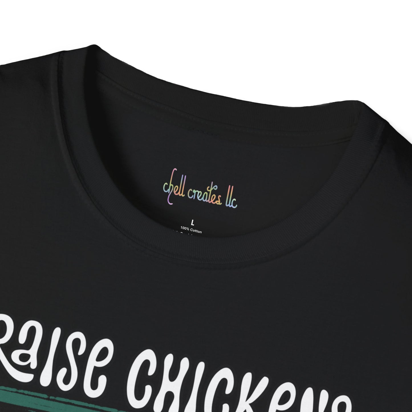 Unisex Softstyle T-Shirt I Raise Chickens... A Chicken Tender if You Will
