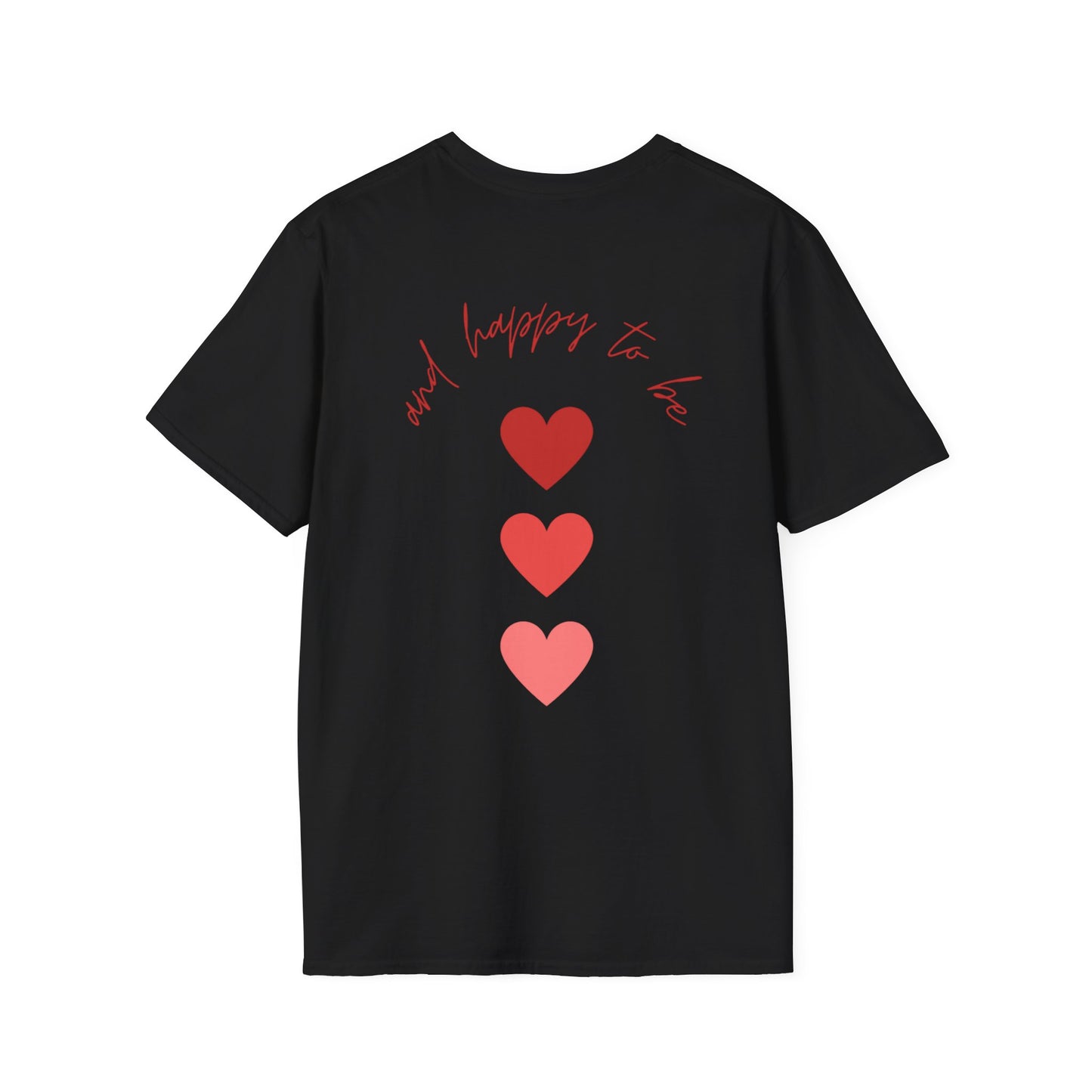 Unisex Softstyle T-Shirt "Taken and Happy To Be"