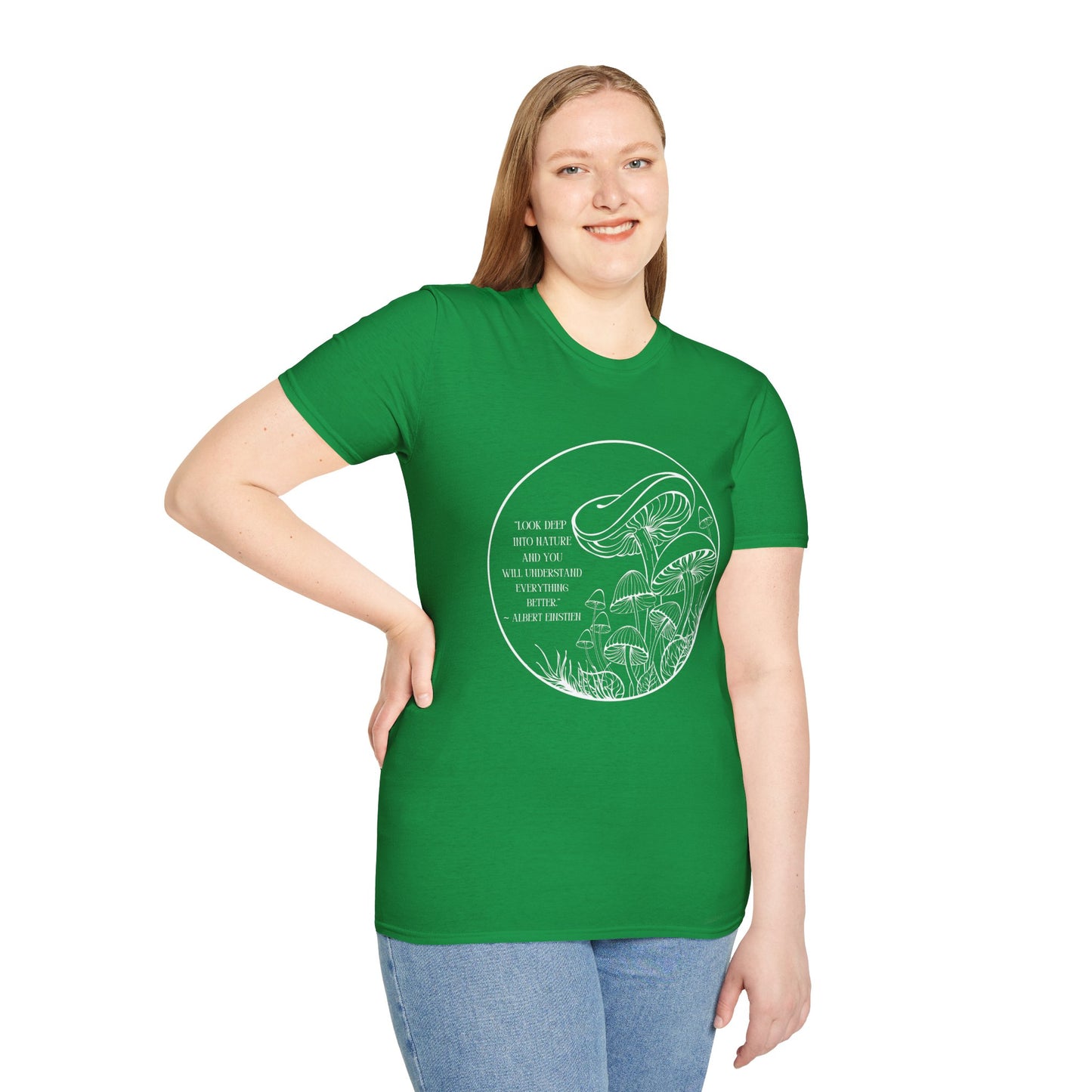 Unisex Softstyle T-Shirt "Look into nature... Albert Einstien quote"