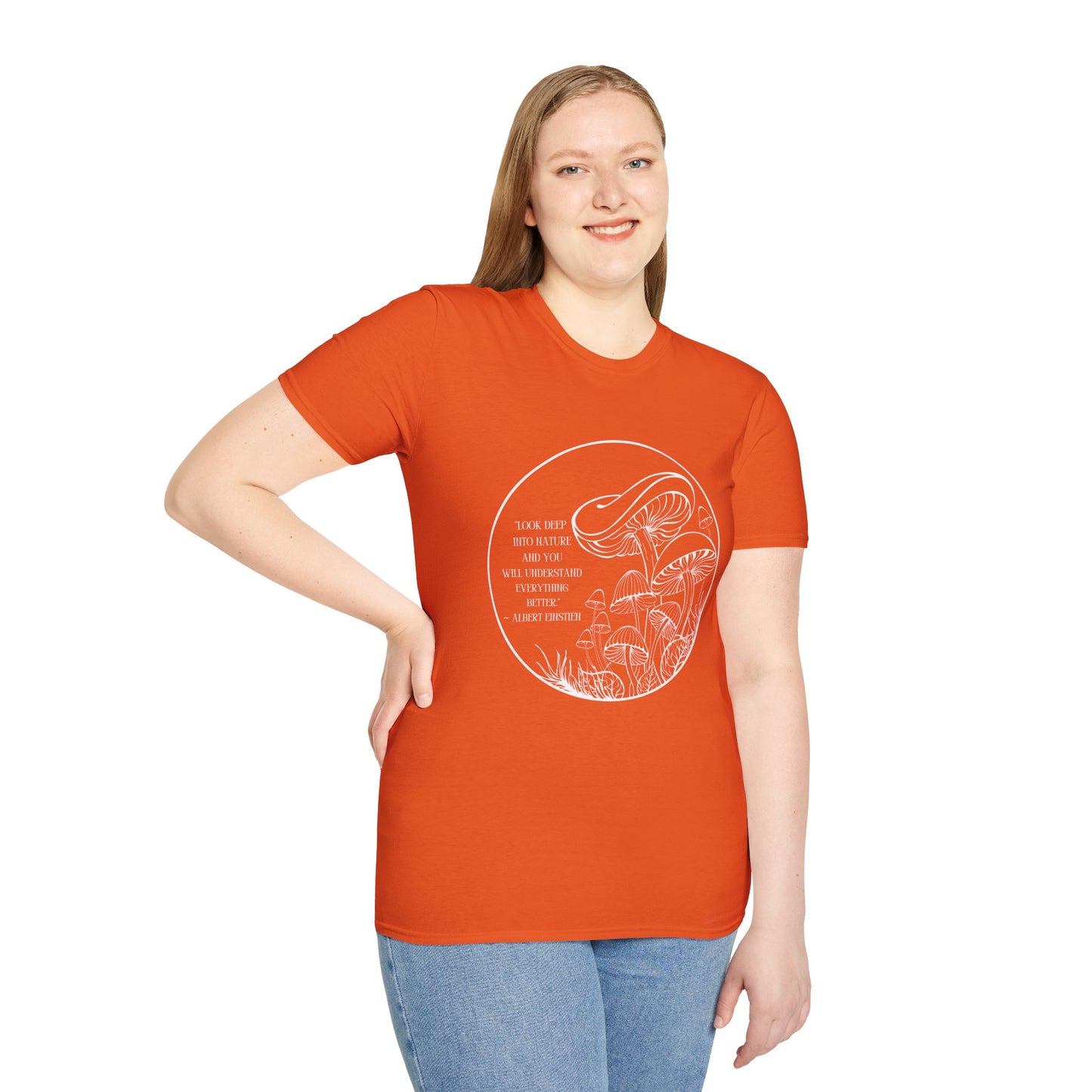 Unisex Softstyle T-Shirt "Look into nature... Albert Einstien quote"