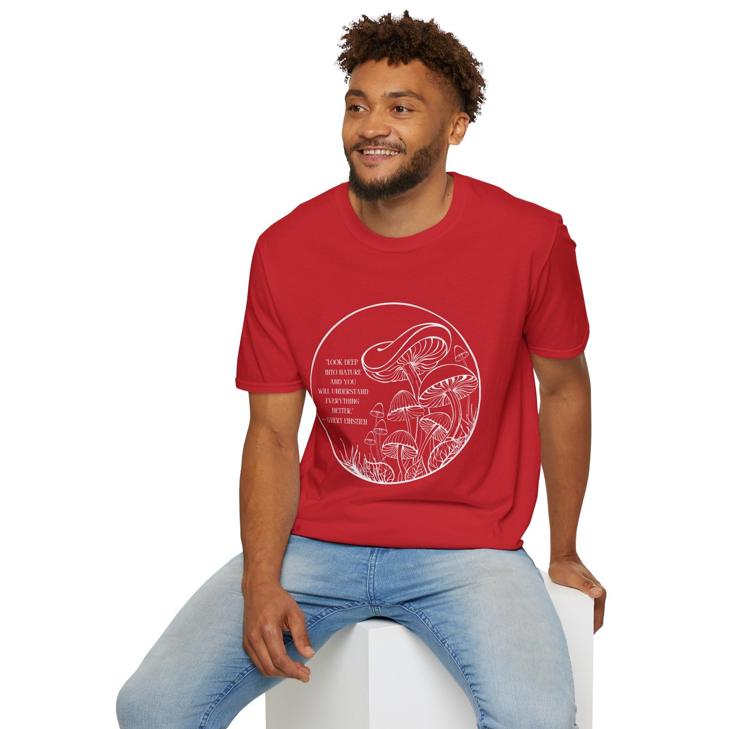 Unisex Softstyle T-Shirt "Look into nature... Albert Einstien quote"