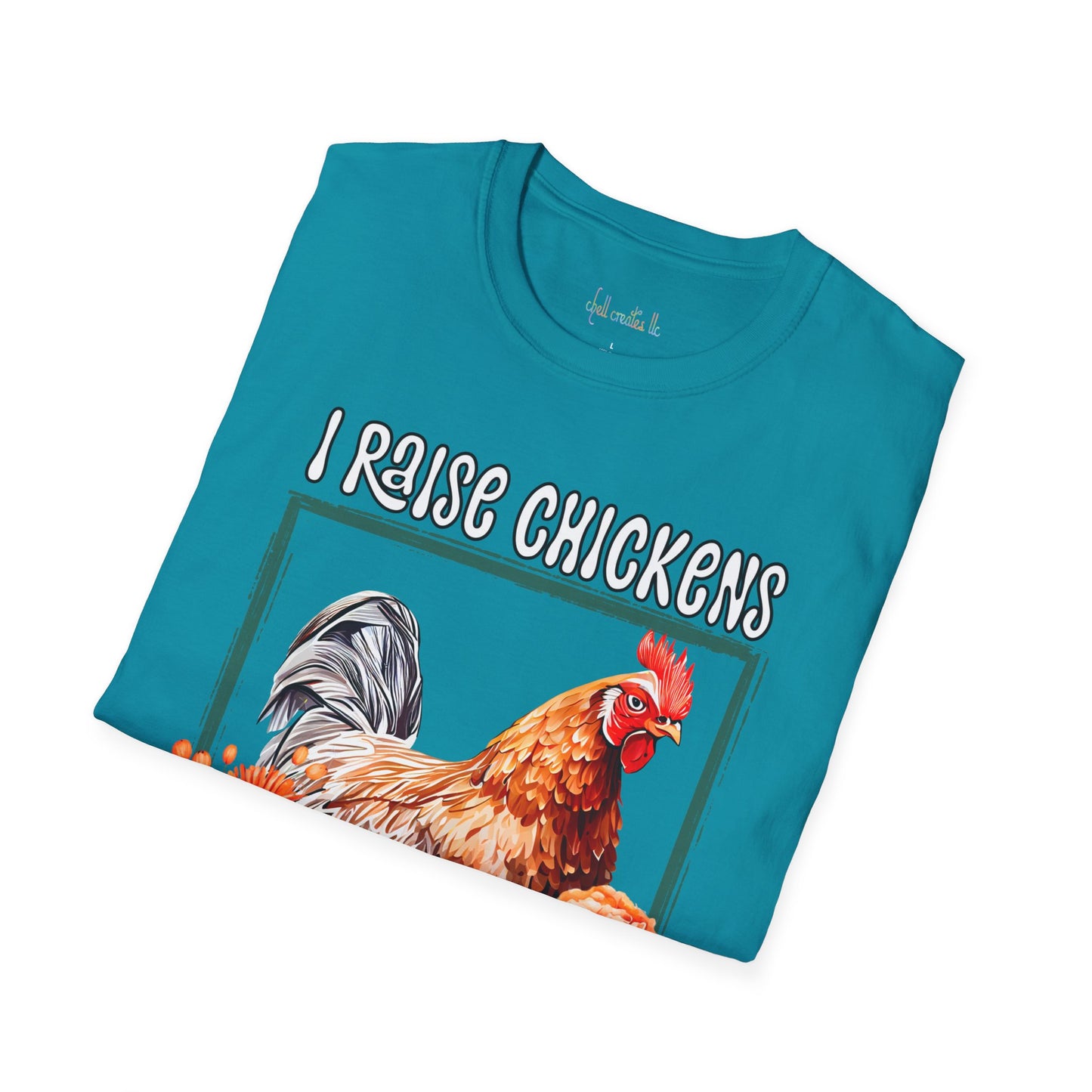 Unisex Softstyle T-Shirt I Raise Chickens... A Chicken Tender if You Will