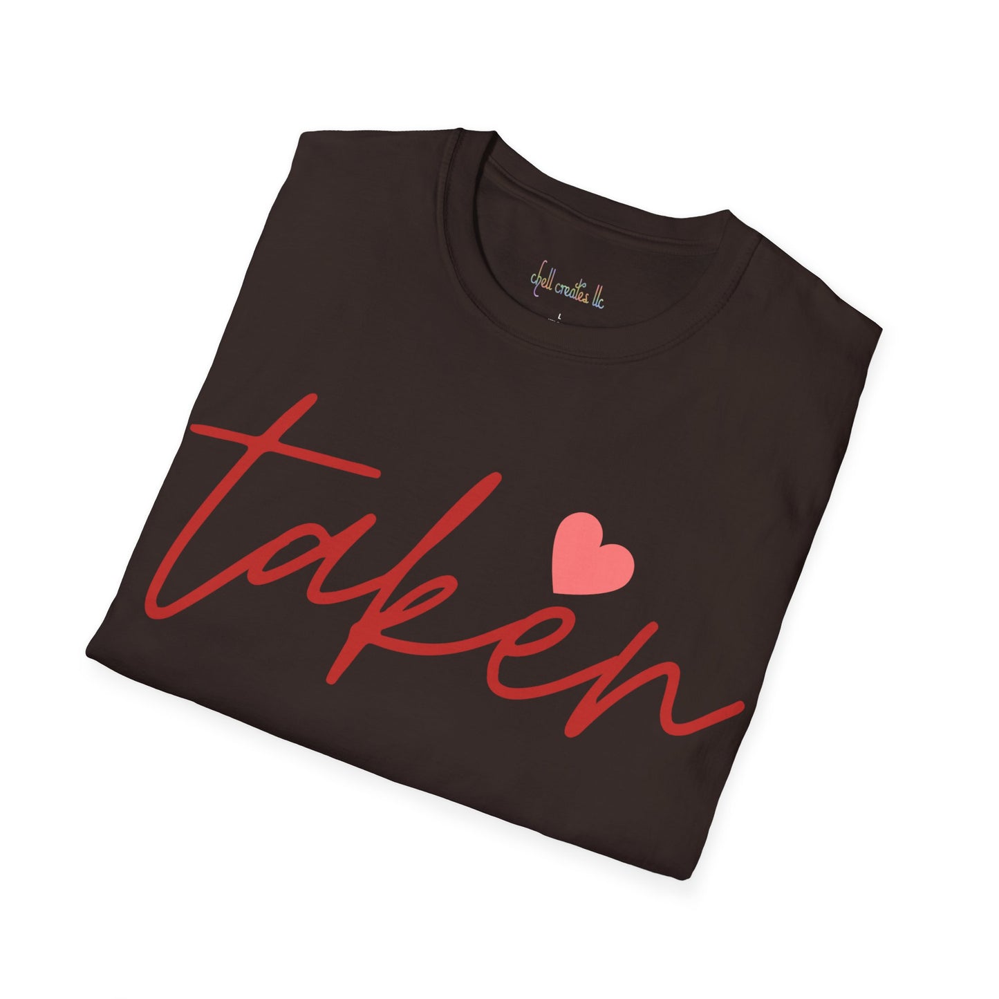 Unisex Softstyle T-Shirt "Taken and Happy To Be"