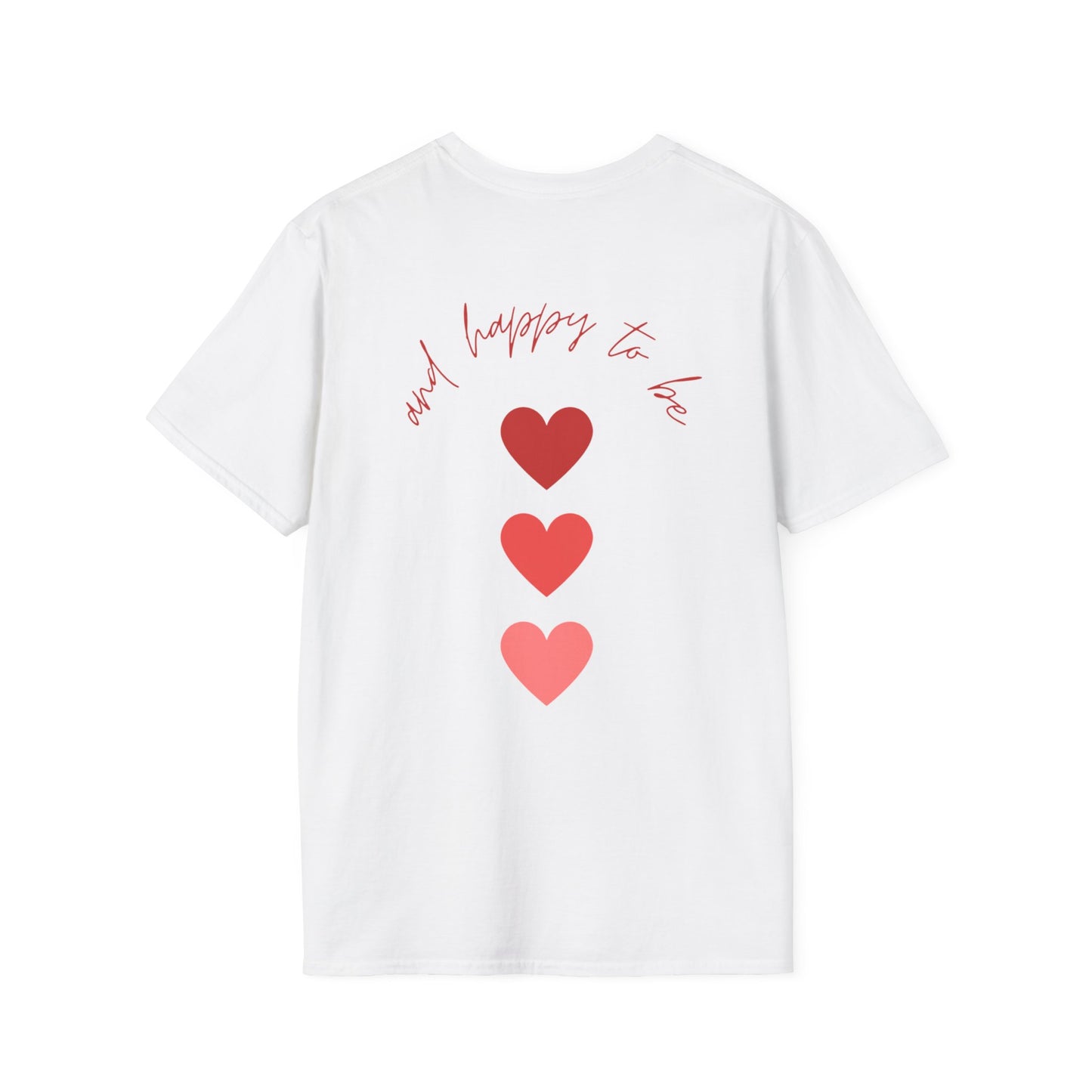 Unisex Softstyle T-Shirt "Taken and Happy To Be"