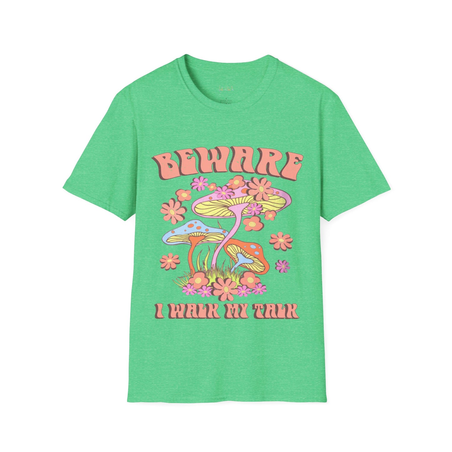 Unisex Softstyle T-Shirt Beware, I Walk the Talk
