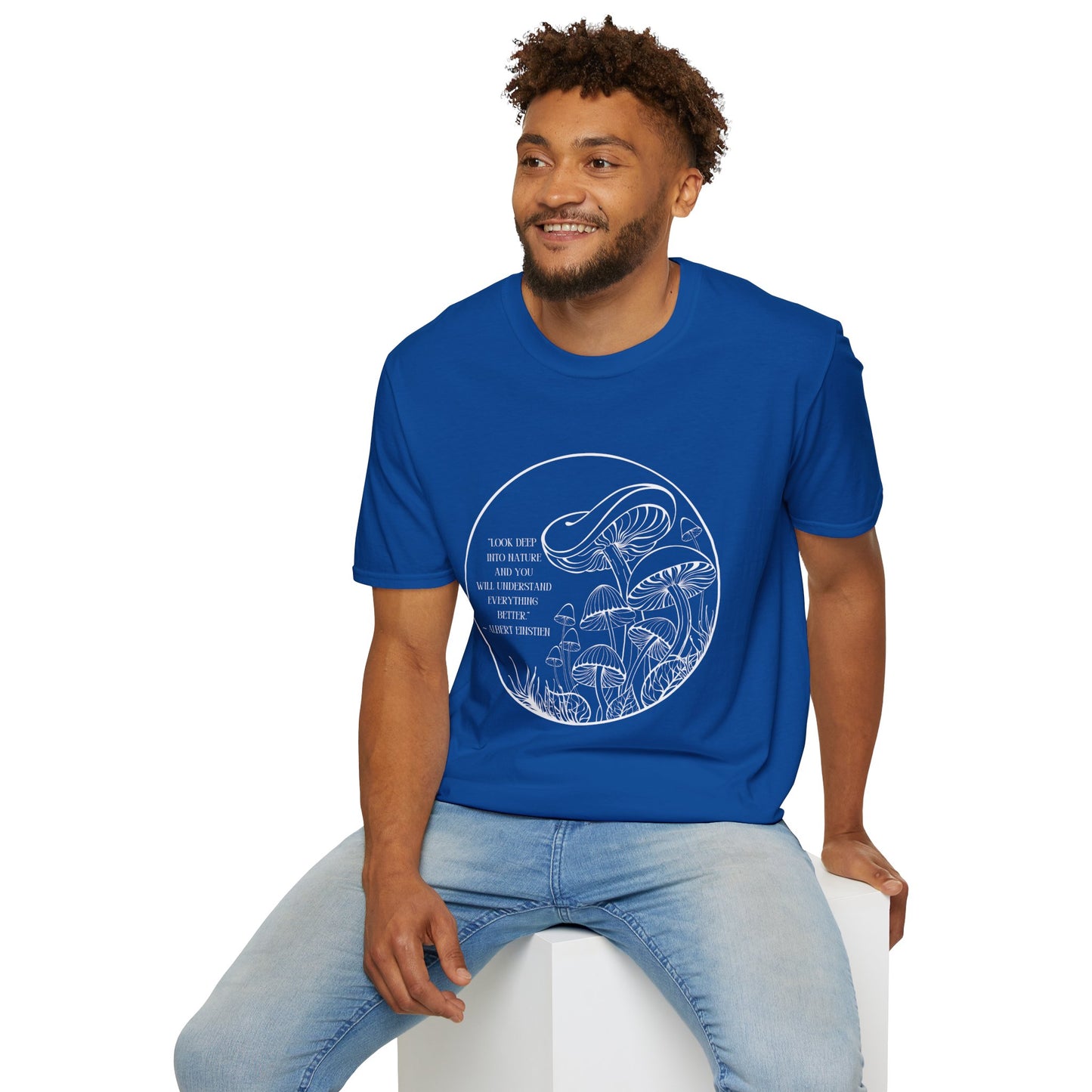 Unisex Softstyle T-Shirt "Look into nature... Albert Einstien quote"