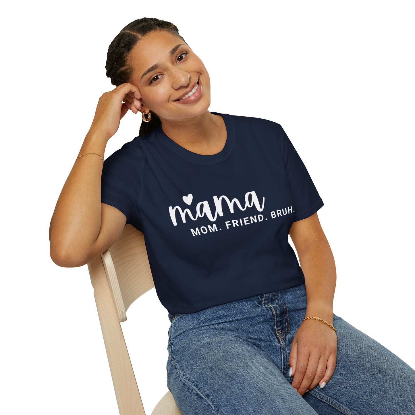 Unisex Softstyle T-Shirt Mama, mom, friend, bruh