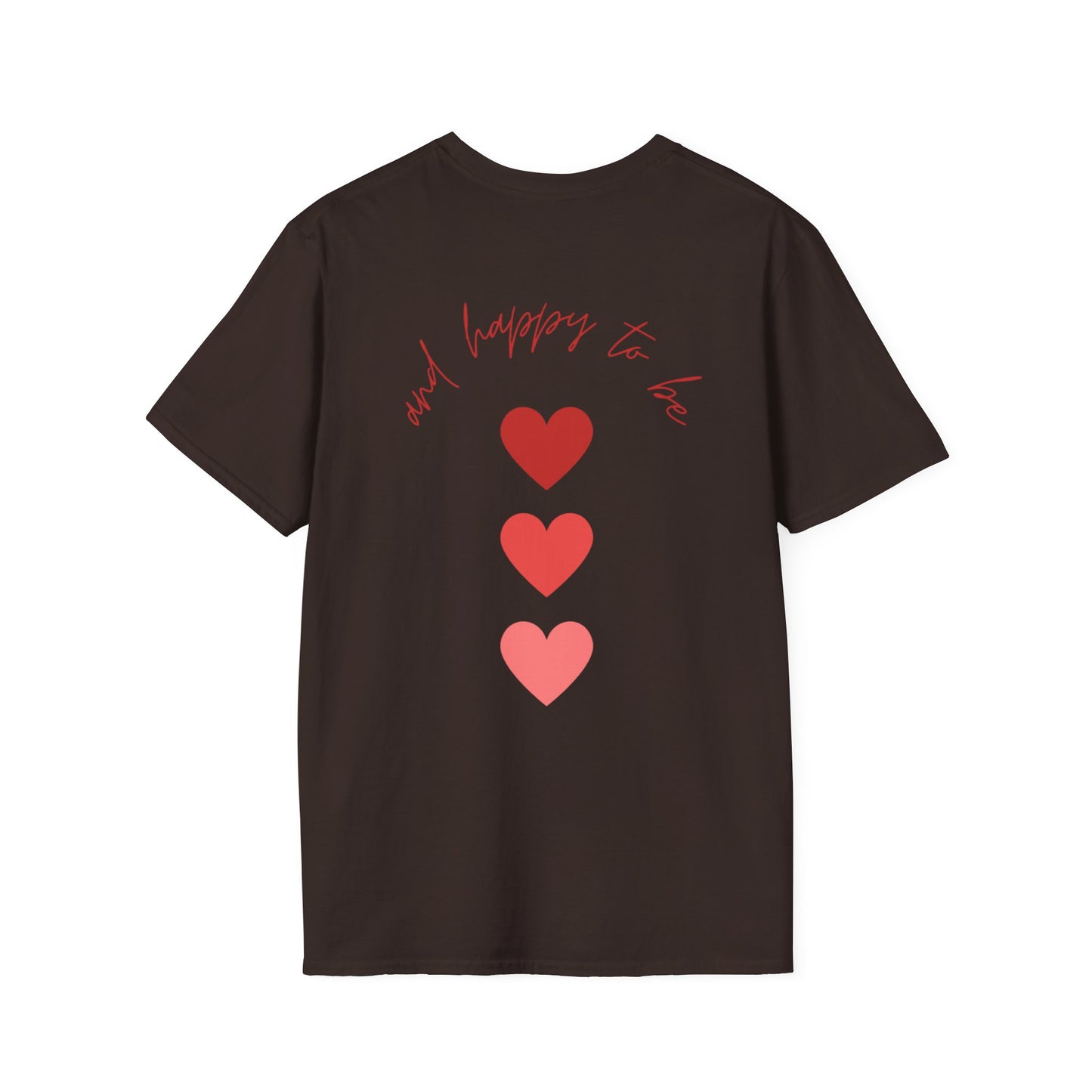 Unisex Softstyle T-Shirt "Taken and Happy To Be"
