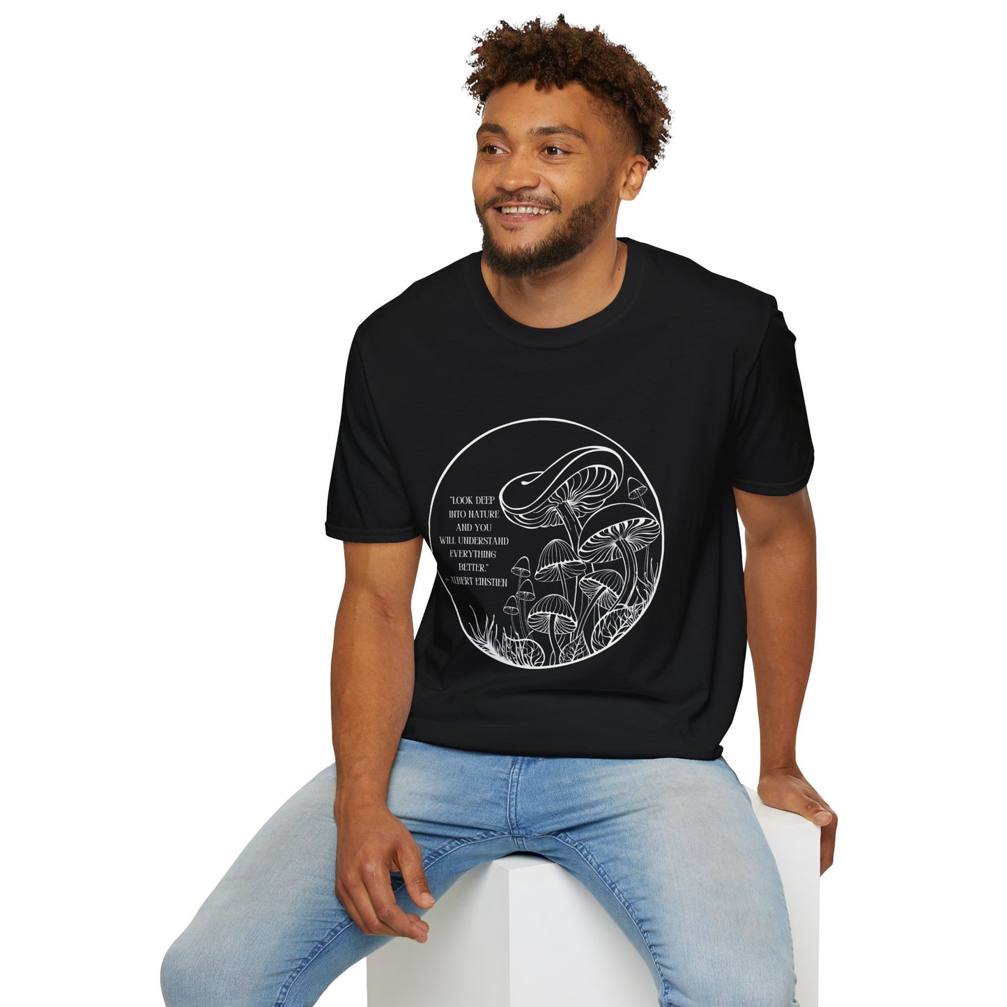Unisex Softstyle T-Shirt "Look into nature... Albert Einstien quote"