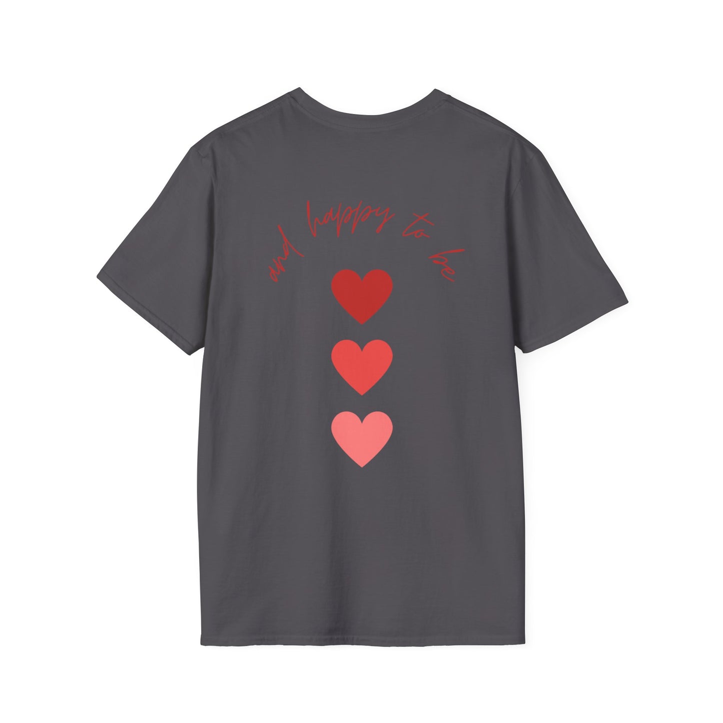 Unisex Softstyle T-Shirt "Taken and Happy To Be"