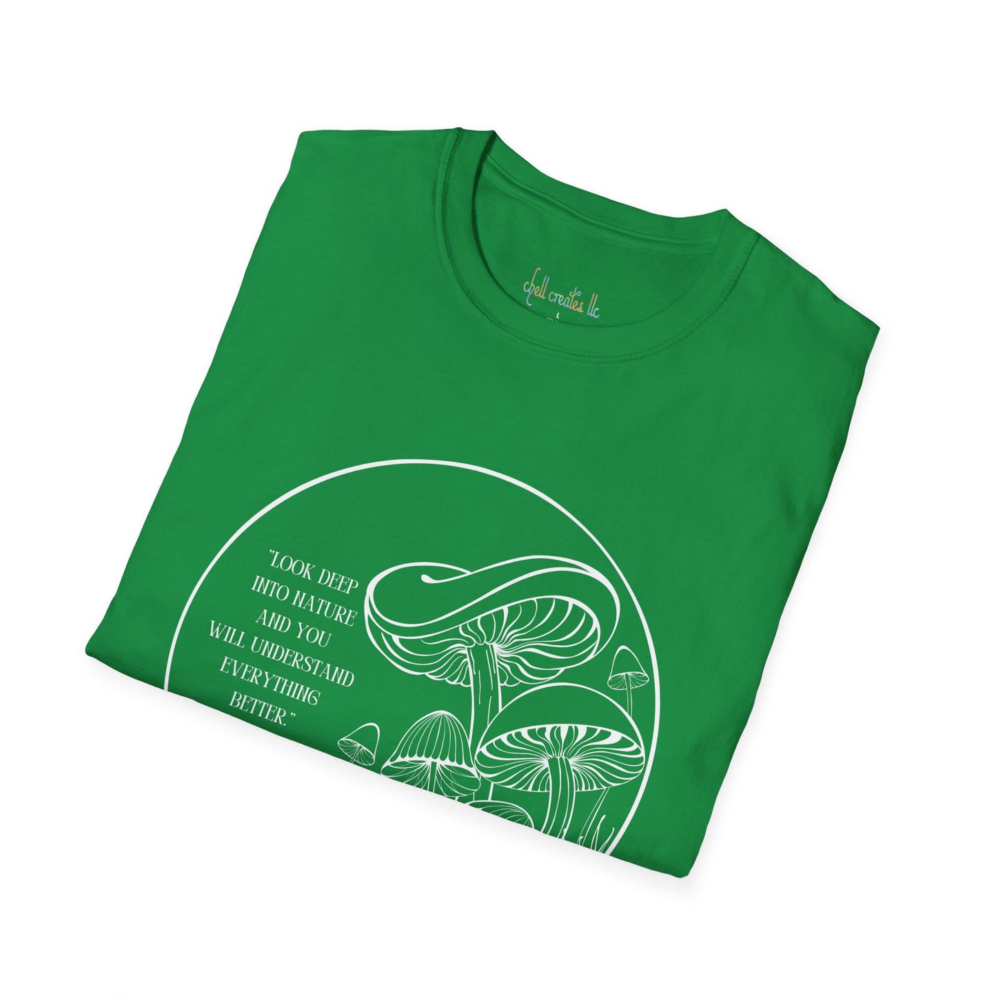 Unisex Softstyle T-Shirt "Look into nature... Albert Einstien quote"