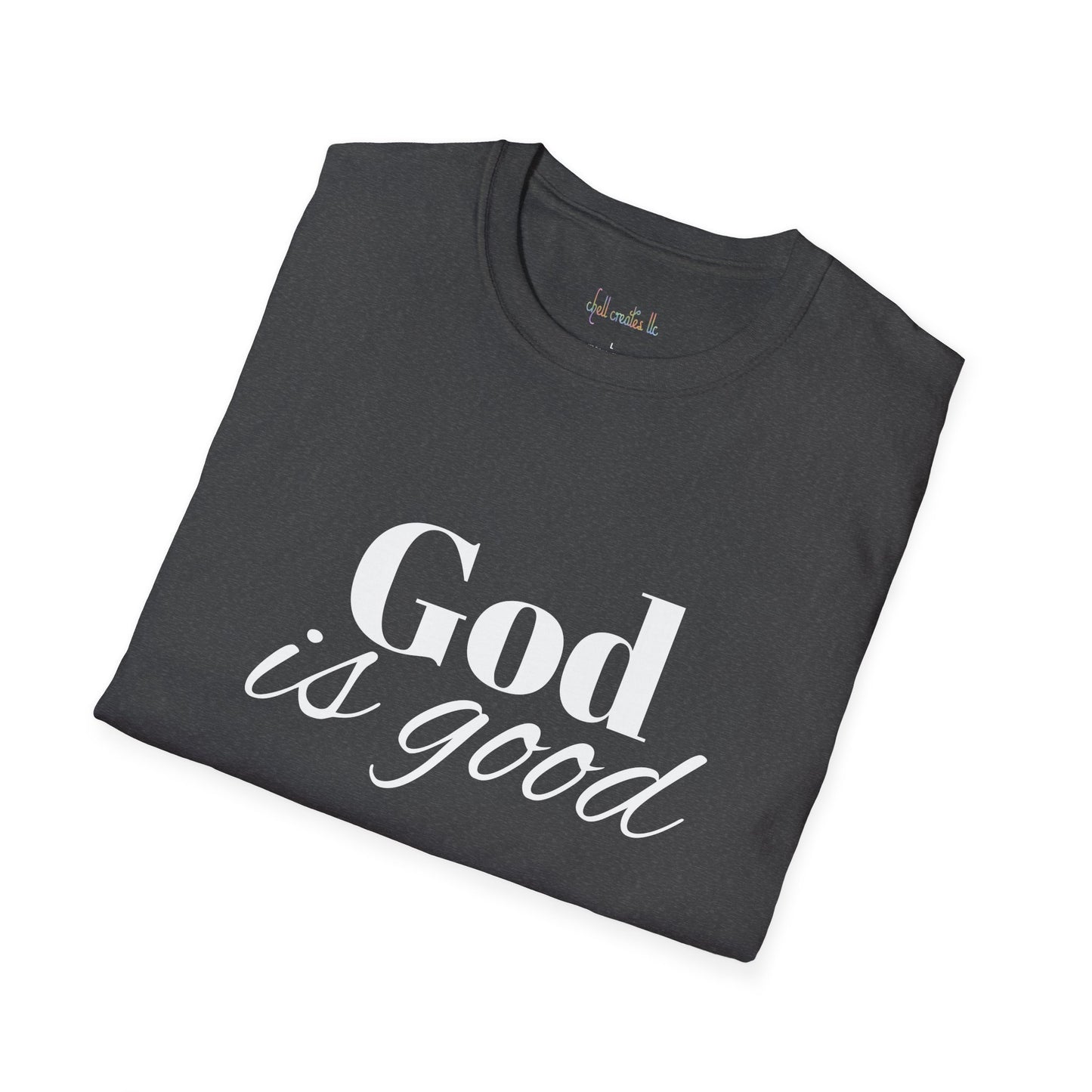 God is good Unisex Softstyle T-Shirt