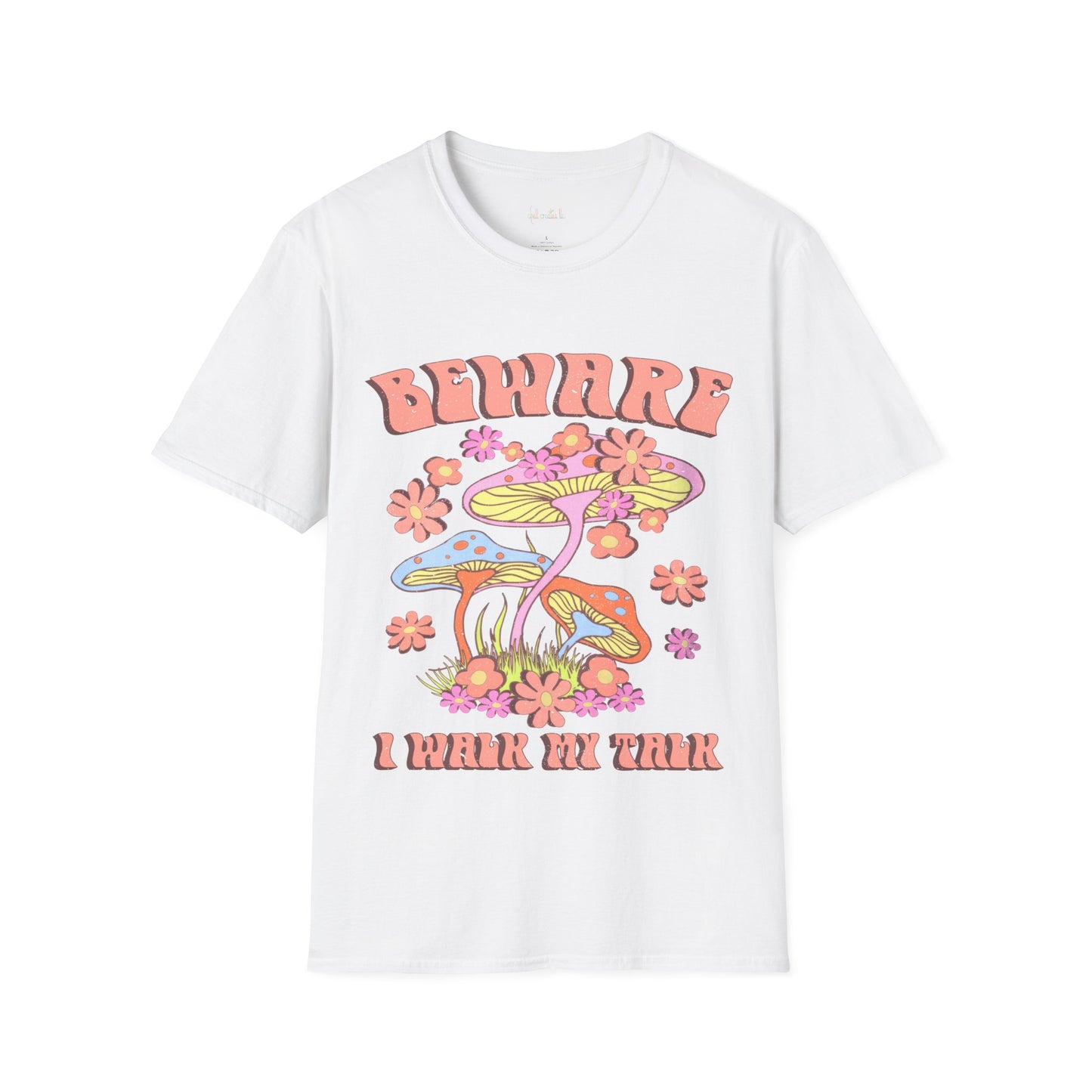Unisex Softstyle T-Shirt Beware, I Walk the Talk