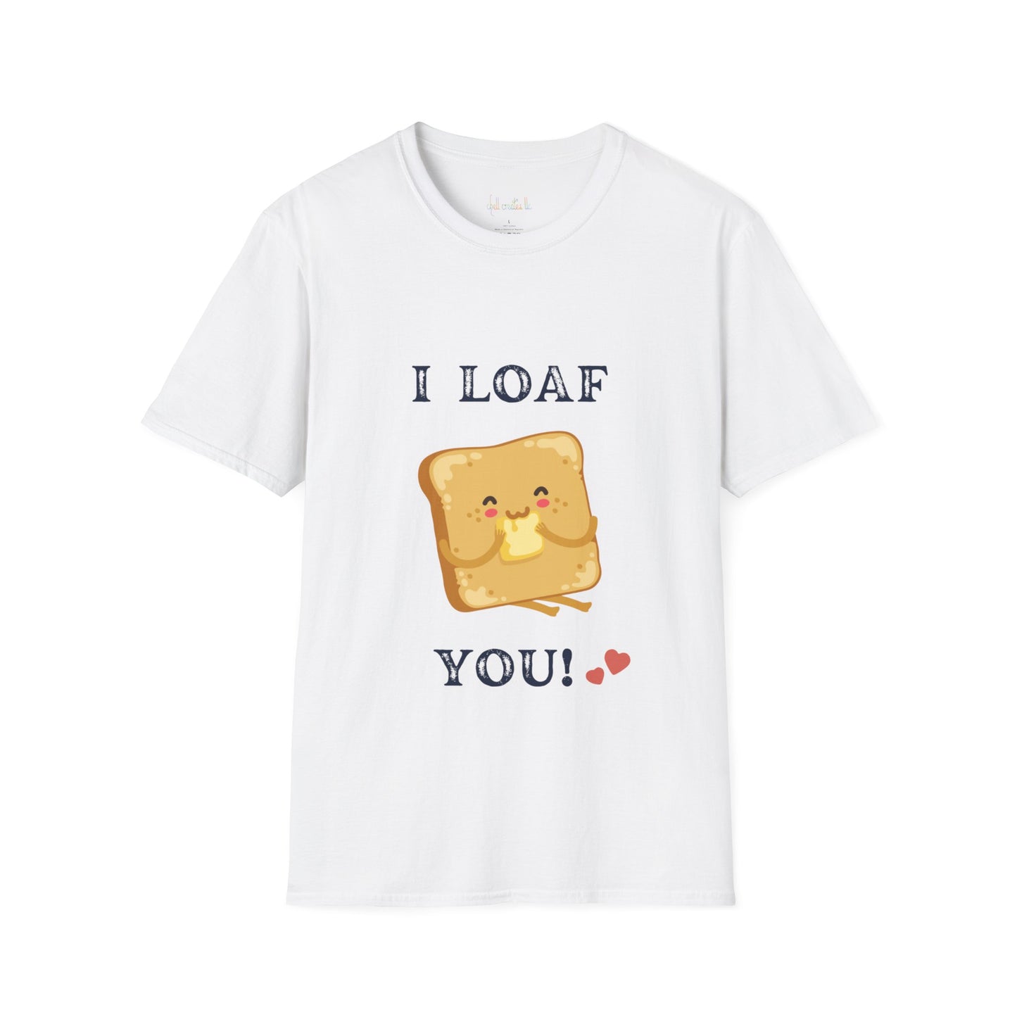 Unisex Softstyle T-Shirt "I Loaf You"