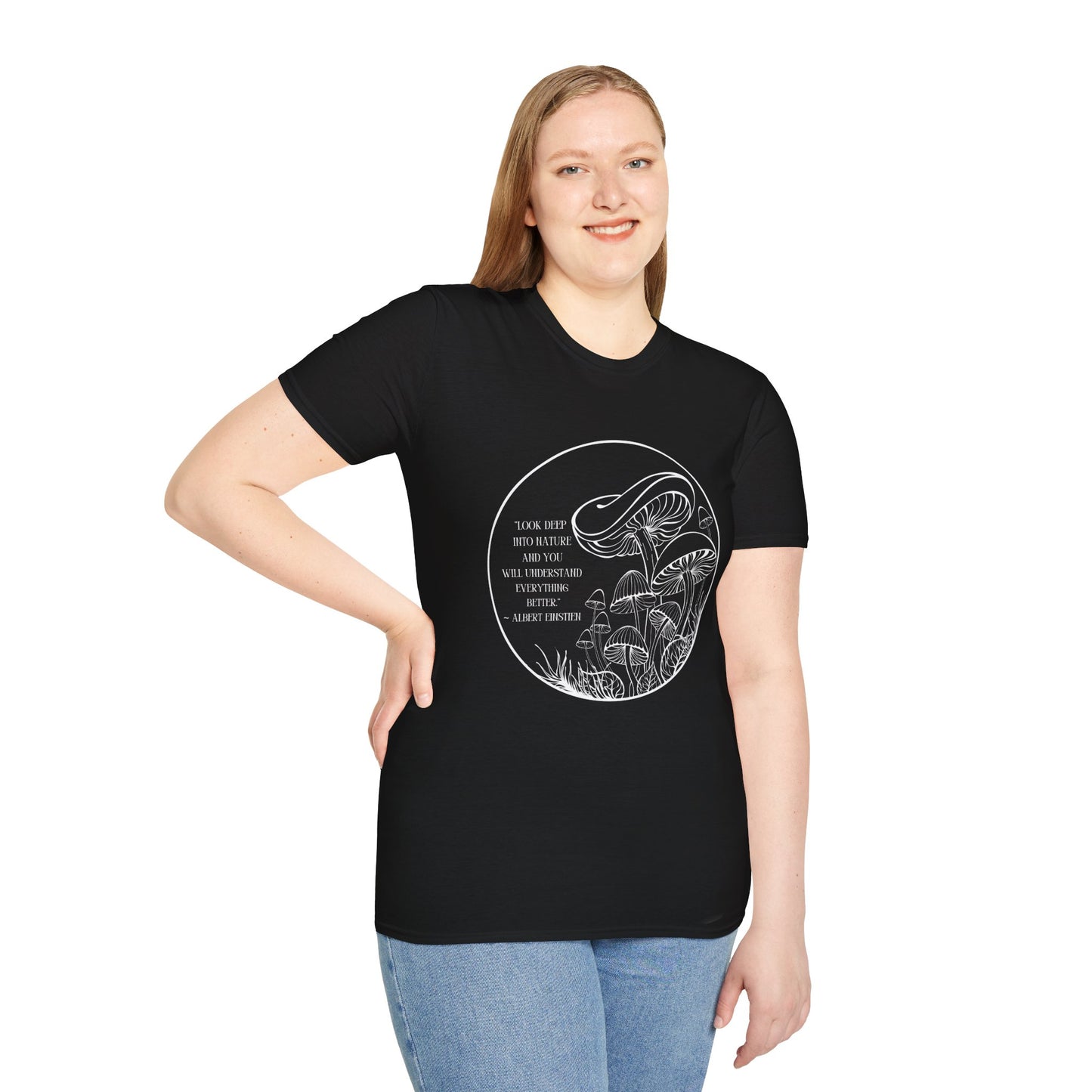 Unisex Softstyle T-Shirt "Look into nature... Albert Einstien quote"