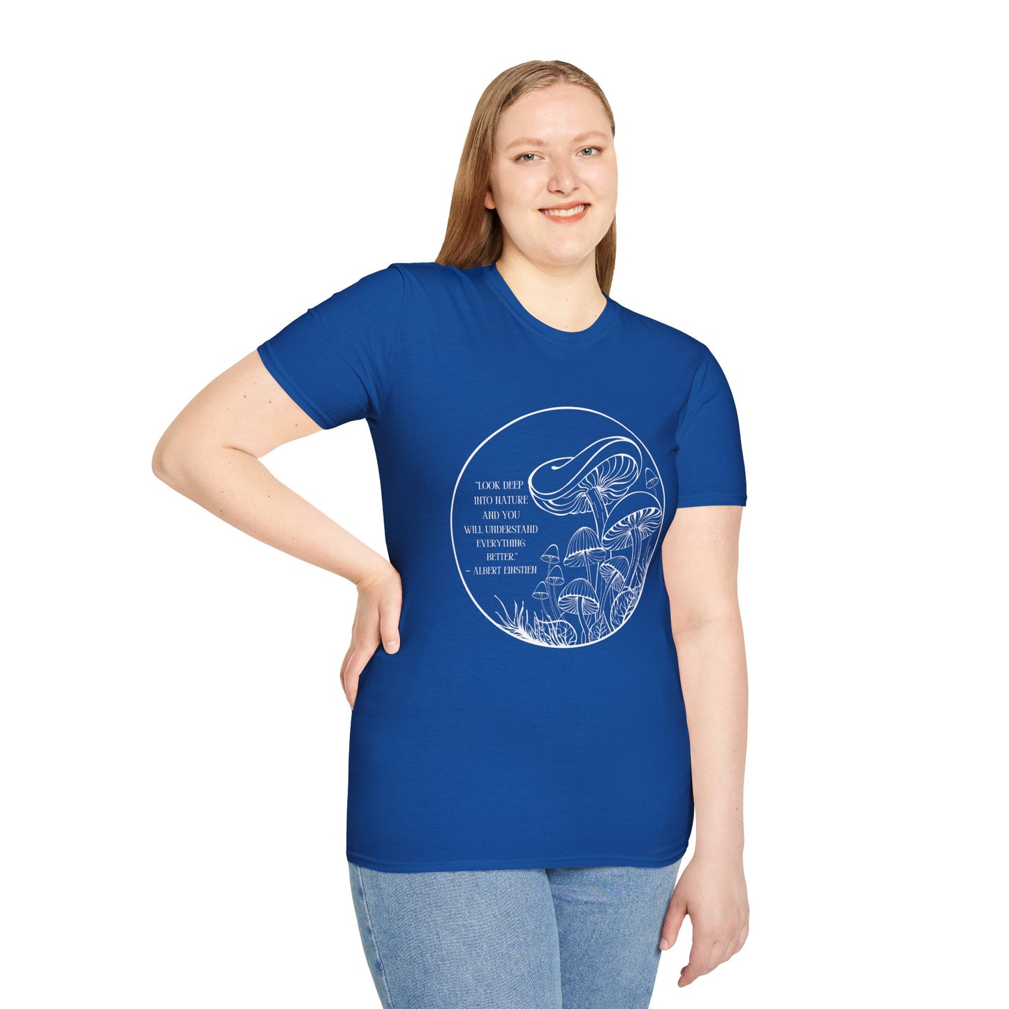 Unisex Softstyle T-Shirt "Look into nature... Albert Einstien quote"