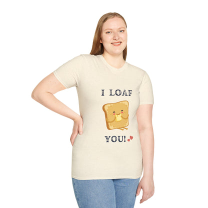 Funny "I loaf you" Unisex Softstyle T-Shirt