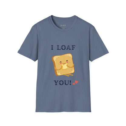 Funny "I loaf you" Unisex Softstyle T-Shirt