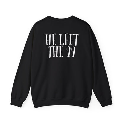 He Left the 99  Sweatshirt, Unisex Crewneck, Cozy Gift for Friends, Perfect for Casual Wear, Bible Verse Apparel