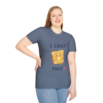 Funny "I loaf you" Unisex Softstyle T-Shirt