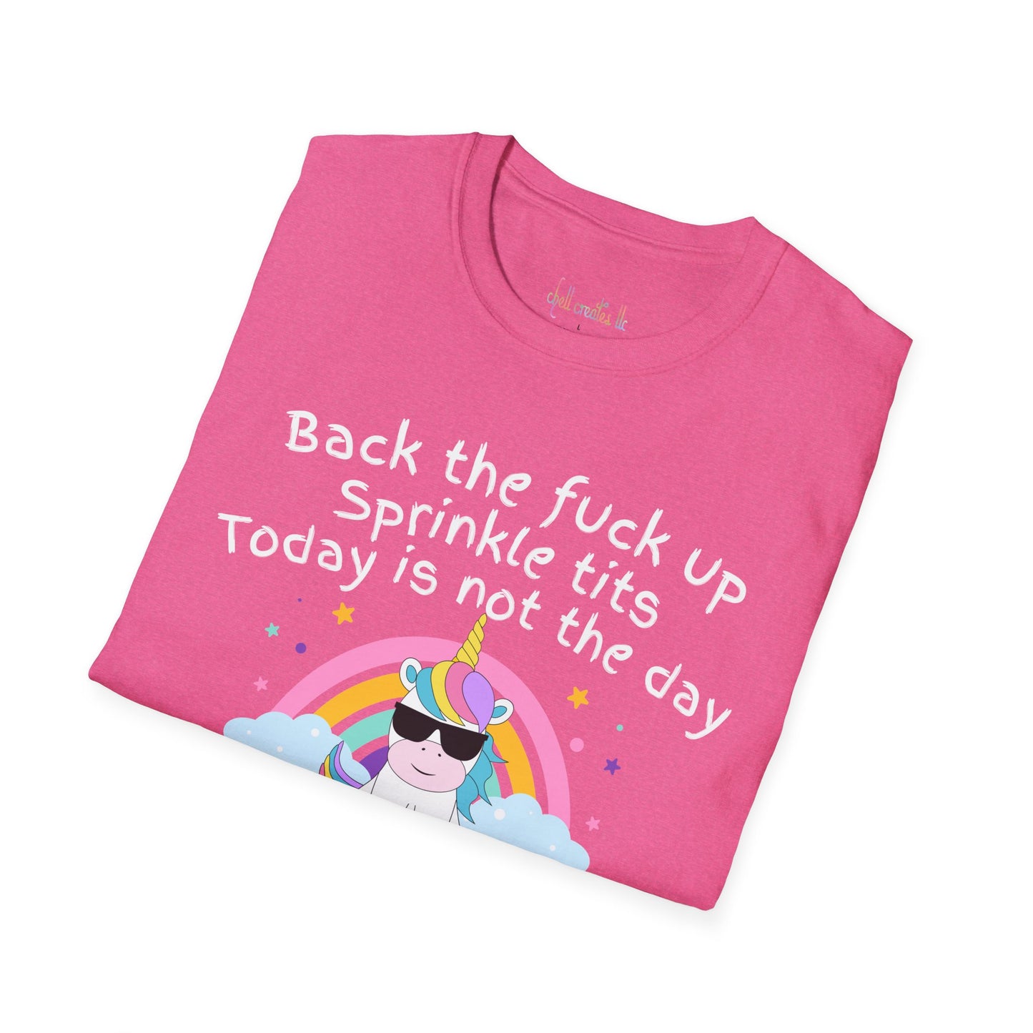 Unisex Softstyle T-Shirt Back the F*ck Up Sprinkle Tits