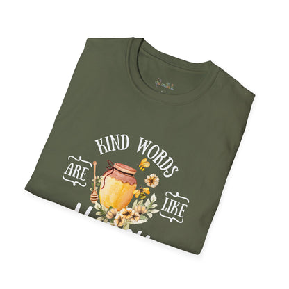 Kind Words are Like Honey Unisex Softstyle T-Shirt - Inspirational Graphic Tee for Everyday Wear