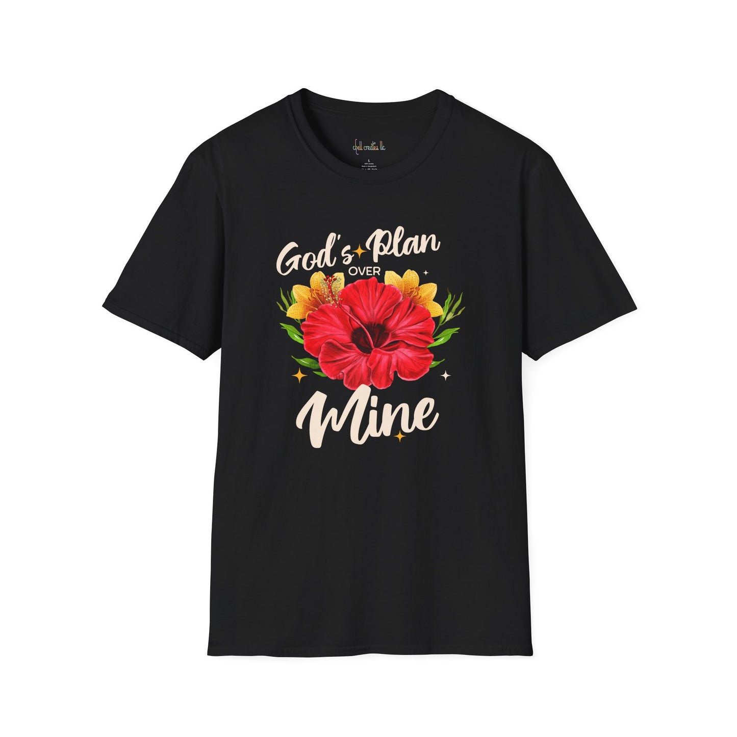God's Plan Over Mine Floral T-Shirt | Unisex Softstyle Tees for Faith and Inspiration