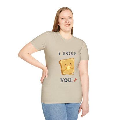 Funny "I loaf you" Unisex Softstyle T-Shirt