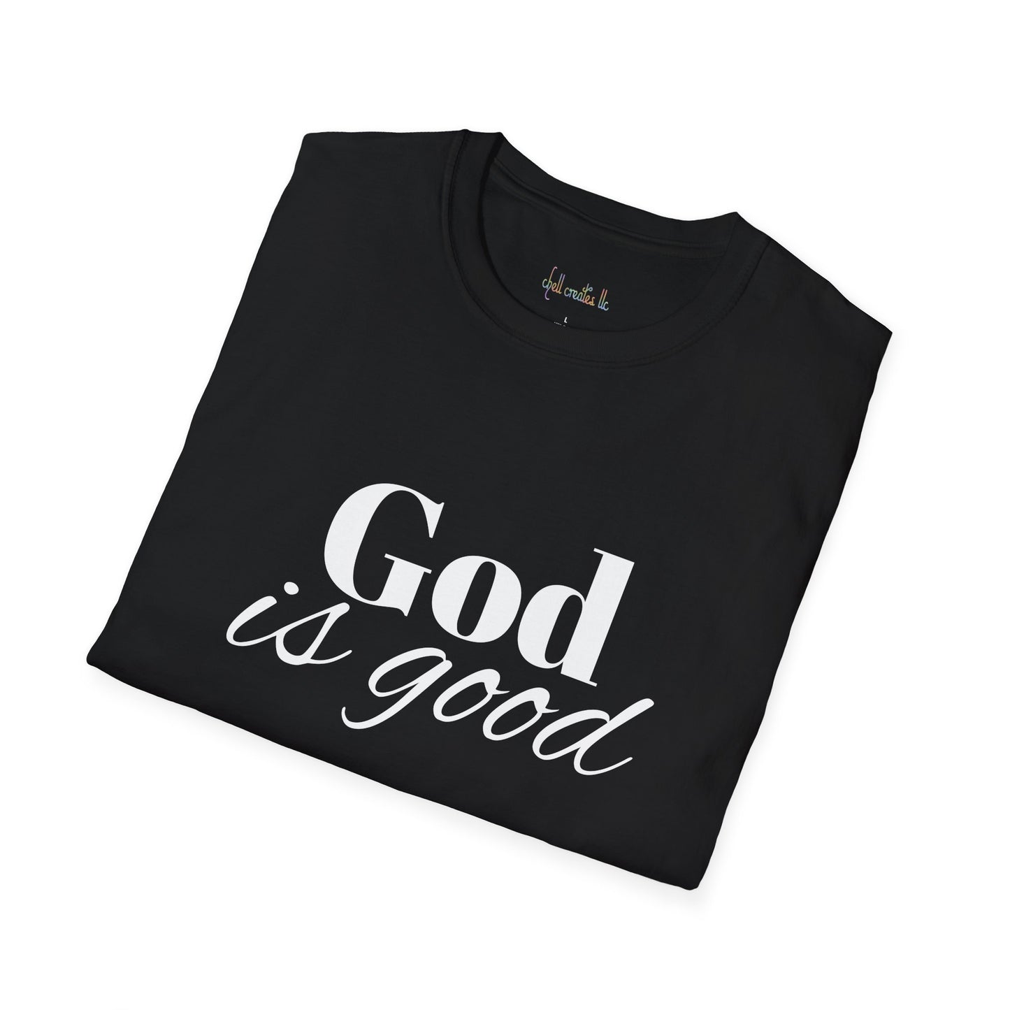 God is good Unisex Softstyle T-Shirt