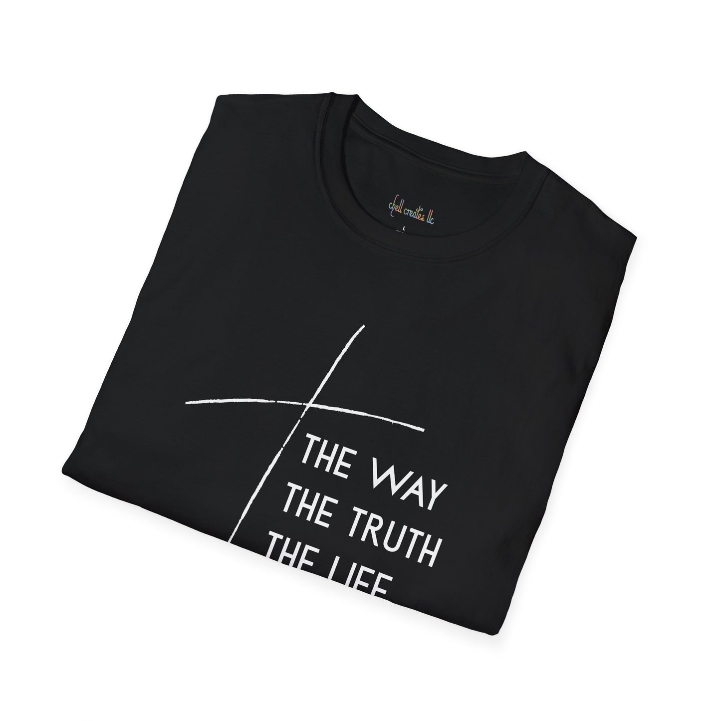 The Way The Truth The Life Unisex Softstyle T-Shirt | Christian Apparel, Casual Wear, Gift for Believers, Inspirational Shirt, Religious Fashion