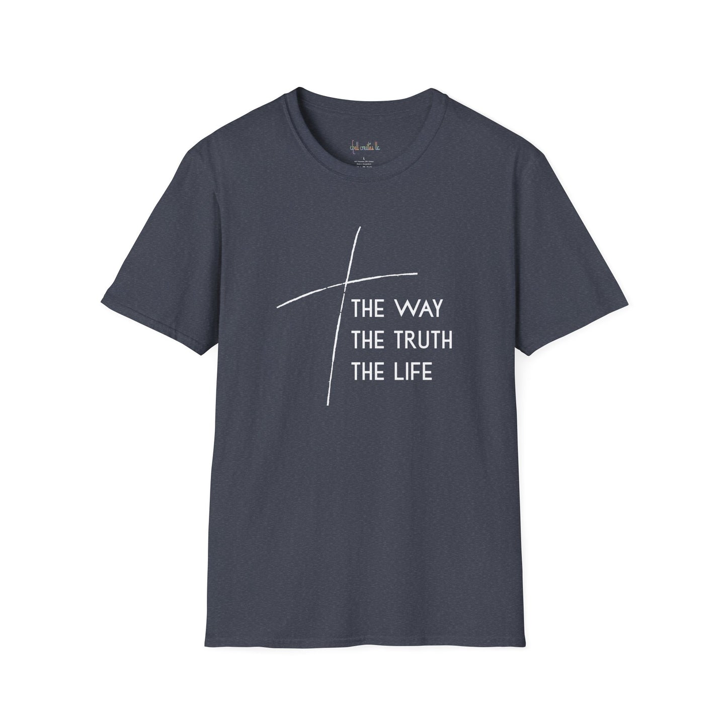 The Way The Truth The Life Unisex Softstyle T-Shirt | Christian Apparel, Casual Wear, Gift for Believers, Inspirational Shirt, Religious Fashion