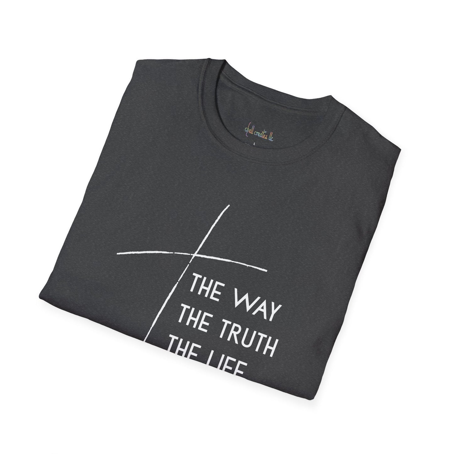 The Way The Truth The Life Unisex Softstyle T-Shirt | Christian Apparel, Casual Wear, Gift for Believers, Inspirational Shirt, Religious Fashion