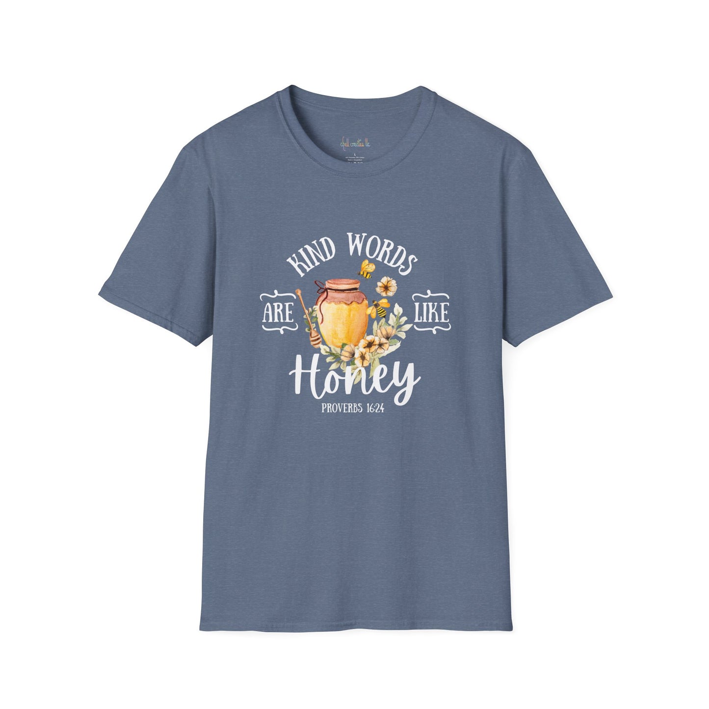 Kind Words are Like Honey Unisex Softstyle T-Shirt - Inspirational Graphic Tee for Everyday Wear