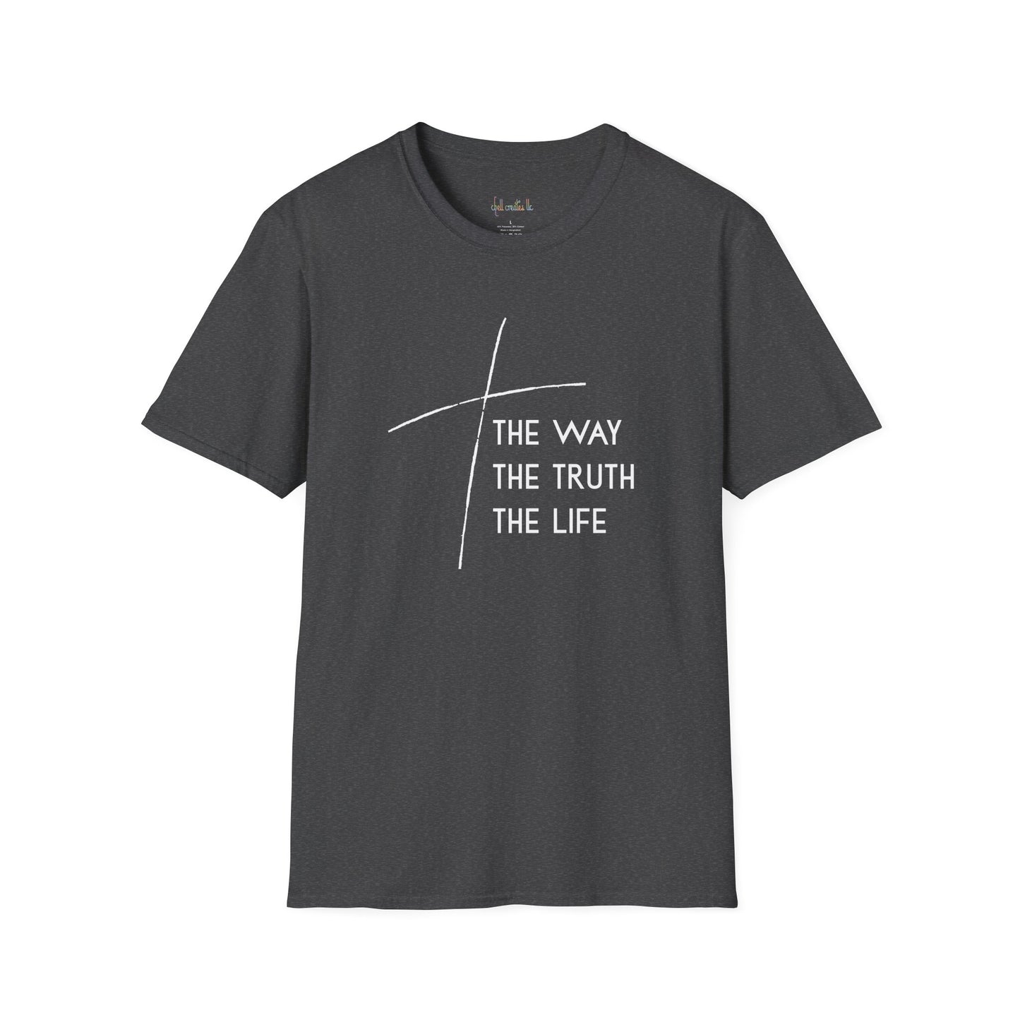 The Way The Truth The Life Unisex Softstyle T-Shirt | Christian Apparel, Casual Wear, Gift for Believers, Inspirational Shirt, Religious Fashion