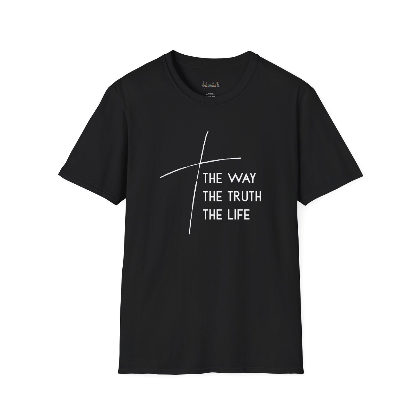 The Way The Truth The Life Unisex Softstyle T-Shirt | Christian Apparel, Casual Wear, Gift for Believers, Inspirational Shirt, Religious Fashion