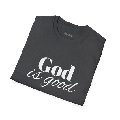 God is good Unisex Softstyle T-Shirt