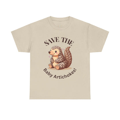 Unisex Heavy Cotton Tee Save The Baby Artichokes! Portion of proceeds goes to Clarissa Clover.