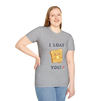 Funny "I loaf you" Unisex Softstyle T-Shirt