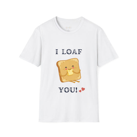 Funny "I loaf you" Unisex Softstyle T-Shirt