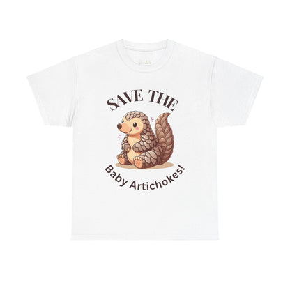 Unisex Heavy Cotton Tee Save The Baby Artichokes! Portion of proceeds goes to Clarissa Clover.