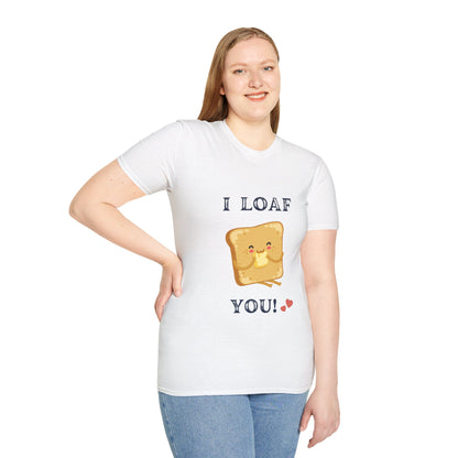 Funny "I loaf you" Unisex Softstyle T-Shirt