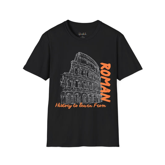 Unisex Softstyle T-Shirt "Roman...history to learn form""